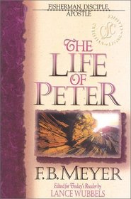 Life of Peter: Fisherman, Disciple, Apostle (Christian Living Classics)