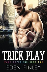 Trick Play (Fake Boyfriend, Bk 2)