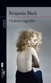 Ordenes Sagradas (Holy Orders) (Quirke, Bk 6) (Spanish Edition)