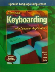 Glencoe Keyboarding with Computer Applications Spanish Language Supplement