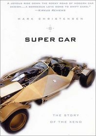 Super Car: The Story of the Xeno