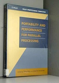 Portability and Performance for Parallel Processing (Wiley Professional Computing)