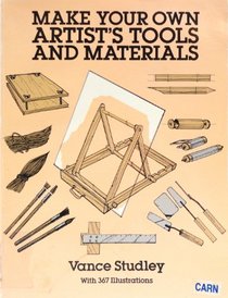 Make Your Own Artist's Tools and Materials (Dover Craft Books)