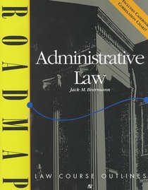 Administrative Law (Roadmap Law Course Outlines)