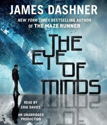 The Eye of Minds (Mortality Doctrine, Bk 1) (Audio CD) (Unabridged)