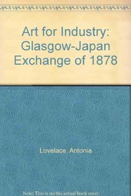 Art for Industry: Glasgow-Japan Exchange of 1878