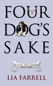 Four Dog's Sake (Mae December Mystery)