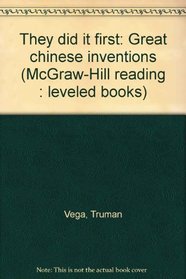 They Did It First: Great Chinese Inventions (Leveled books, Gr. 4, Unit 5)