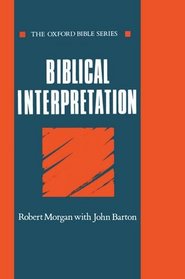 Biblical Interpretation (Oxford Bible Series)