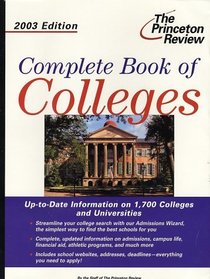 Complete Book of Colleges, 2003 Edition (College Admissions Guides)