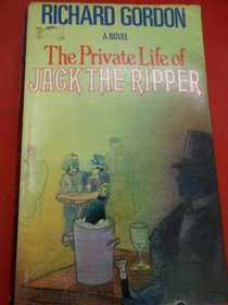 The Private Life of Jack the Ripper