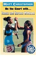 On the Court With...Venus and Serena Williams (Matt Christopher Sports Bio Bookshelf)