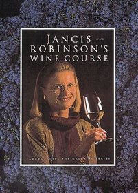 Jancis Robinson's Wine Course