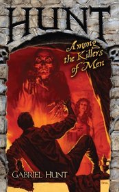 Hunt Among the Killers of Men (Hunt for Adventure, Bk 5)