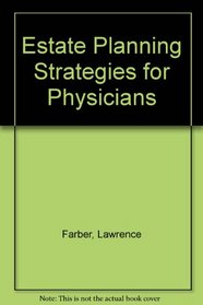 Estate Planning Strategies for Physicians