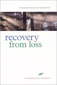 Recovery from Loss: A Personalized Guide to the Grieving Process