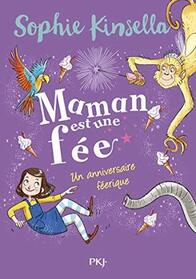 Un anniversaire feerique (Fairy-in-Waiting) (Fairy Mom and Me, Bk 2) (French Edition)