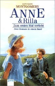 Anne und Rilla. Zum ersten Mal verliebt / Der Weg ins Glck. (Big Book). ( Ab 11 J.).