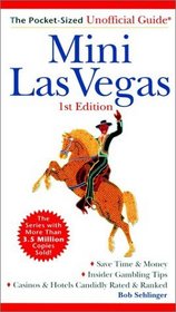 Mini Las Vegas: The Pocket-Sized Unofficial Guide to Las Vegas