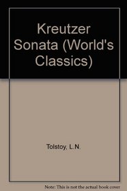 Kreutzer Sonata, the Devil, and Other Tales (World's Classics)