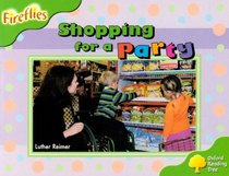 Oxford Reading Tree: Stage 2: Fireflies: Shopping for a Party
