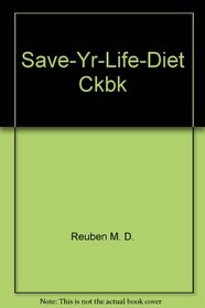 SAVE-YR-LIFE-DIET CKBK