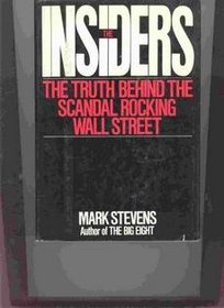 The Insiders: The Truth Behind the Scandal Rocking Wall Street