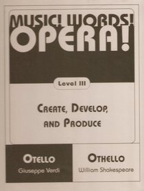 Music! Words! Opera!: Level Ii/Teacher's Manual