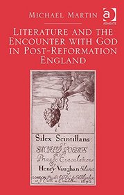 Literature and the Encounter With God in Post-reformation England
