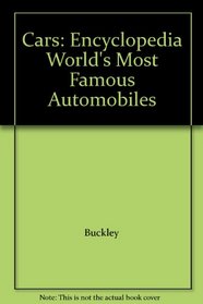 Cars: Encyclopedia World's Most Famous Automobiles