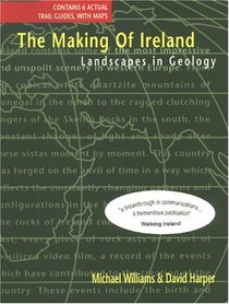 Making Of Ireland: Landscapes In Geology (Landscapes in Geology)