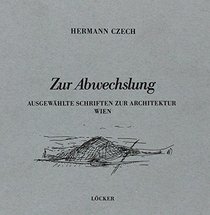 Zur Abwechslung: Ausgewahlte Schriften zur Architektur Wien (German Edition)