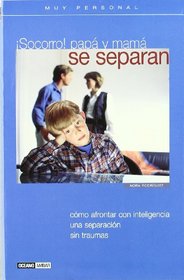 Socorrro! papa y mama se separan/ Help! Mom and Dad are Separating (Muy Personal/ Very Personal) (Spanish Edition)