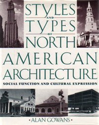 Styles and Types of North American Architecture: Social Function and Cultural Expression
