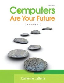 Computers Are Your Future Complete (11th Edition)