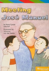 Meeting Jose Manuel (Harcourt Leveled Readers: Grade 5)