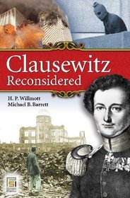 Clausewitz Reconsidered (Praeger Security International)