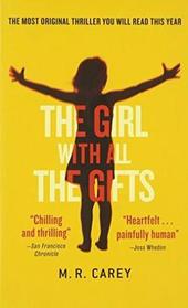 The Girl With All the Gifts (Girl With All the Gifts, Bk 1)