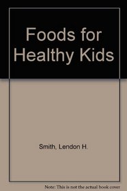 Foods for Healthy Kids