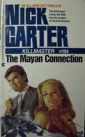 The Mayan Connection (Killmaster, Bk 194)