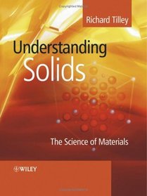 Understanding Solids : The Science of Materials