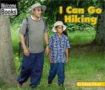 I Can Go Hiking (Welcome Books)