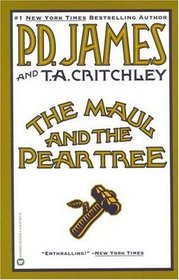 The Maul and the Pear Tree: The Ratcliffe Highway Murders, 1811 (G K Hall Large Print Book Series)