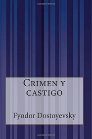 Crimen y castigo (Spanish Edition)