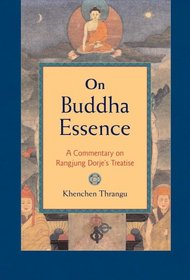 On Buddha Essence: A Commentary on Ranjung Dorje's Treatise (Shambhla Pocket Classics)