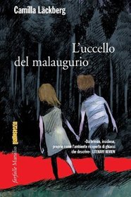 L'uccello del malaugurio (The Gallow's Bird) (Patrik Hedstrom, Bk 4) (Italian Edition)