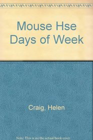 Mouse Hse Days of Week