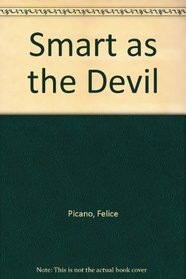 Smart as the Devil