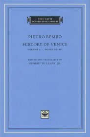 History of Venice, Volume 3: Books IX-XII (I Tatti Renaissance Library)