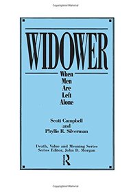 Widower: When Men Are Left Alone (Death, Value and Meaning)